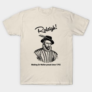 Raleigh! T-Shirt